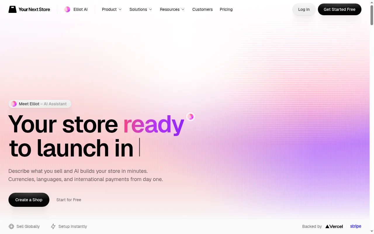 Your Next Store homepage with the tagline your store ready to launch in minutes and the Elliot AI assistant