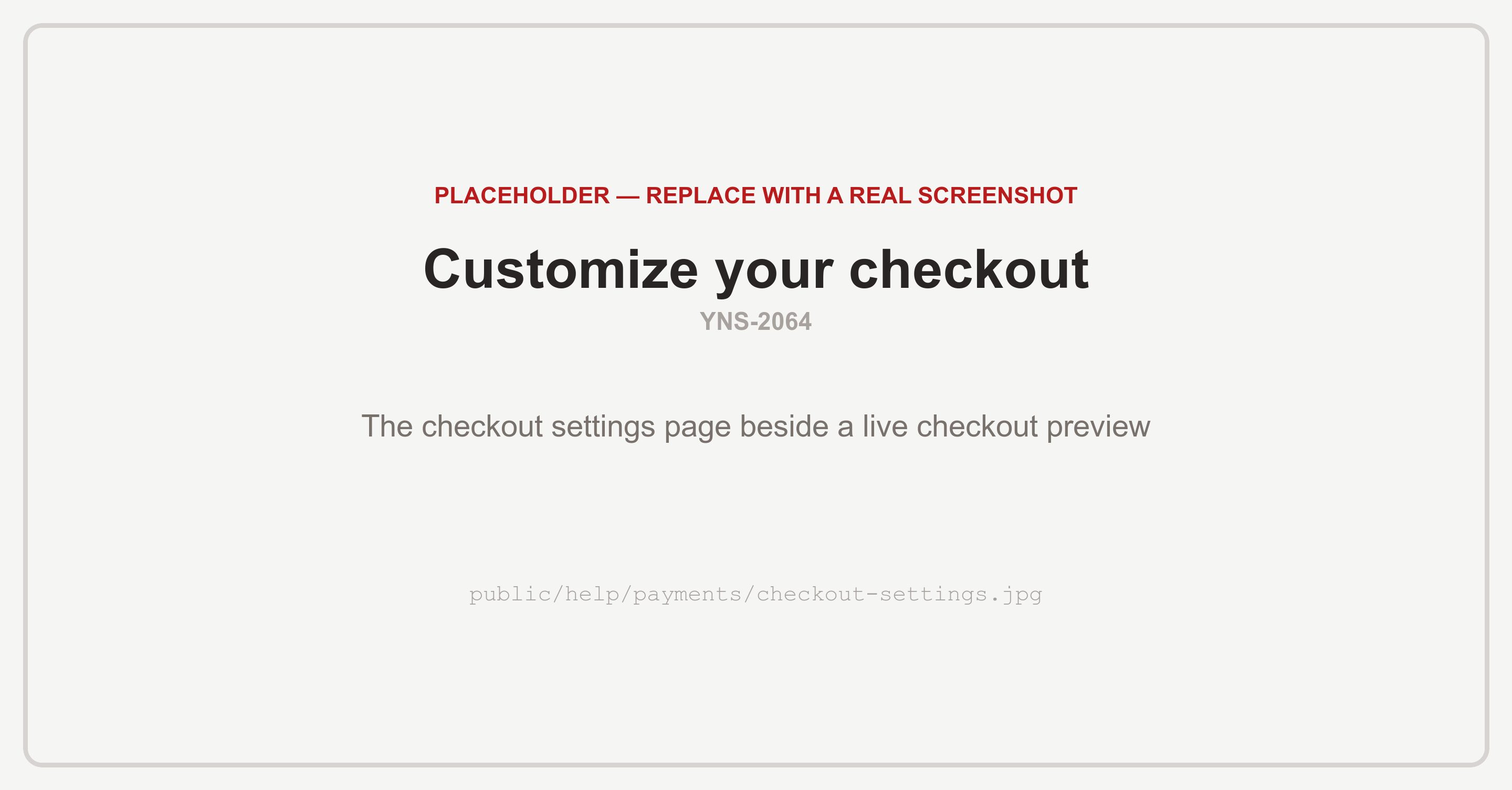 The Checkout settings page with layout and style controls on the left and a live preview of the checkout page beside them